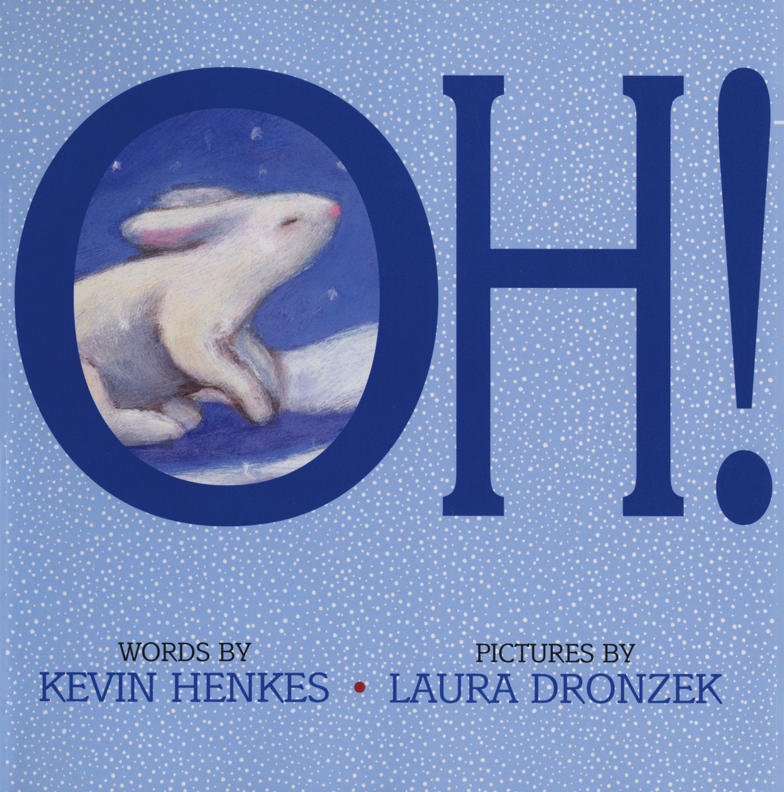 Oh!: Great for Holiday and Christmas Reading or Gifting Parents & Children