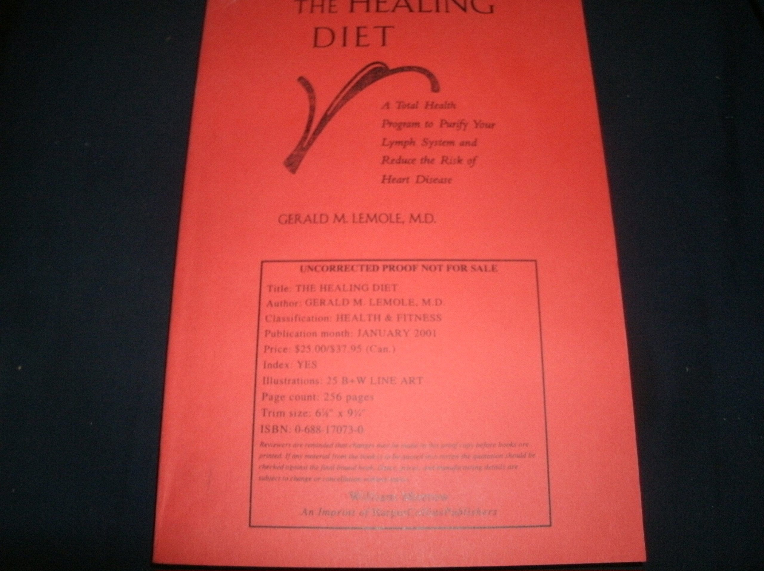 The Healing Diet: A Total Health Program to Purify Your Lymph System and Reduce the Risk of Heart Disease, Arthritis, and Cancer Medicine