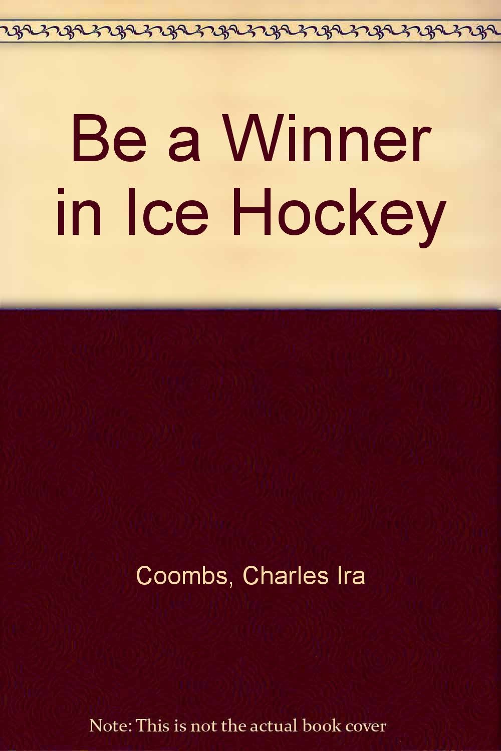 Be a Winner in Ice Hockey Young adult books