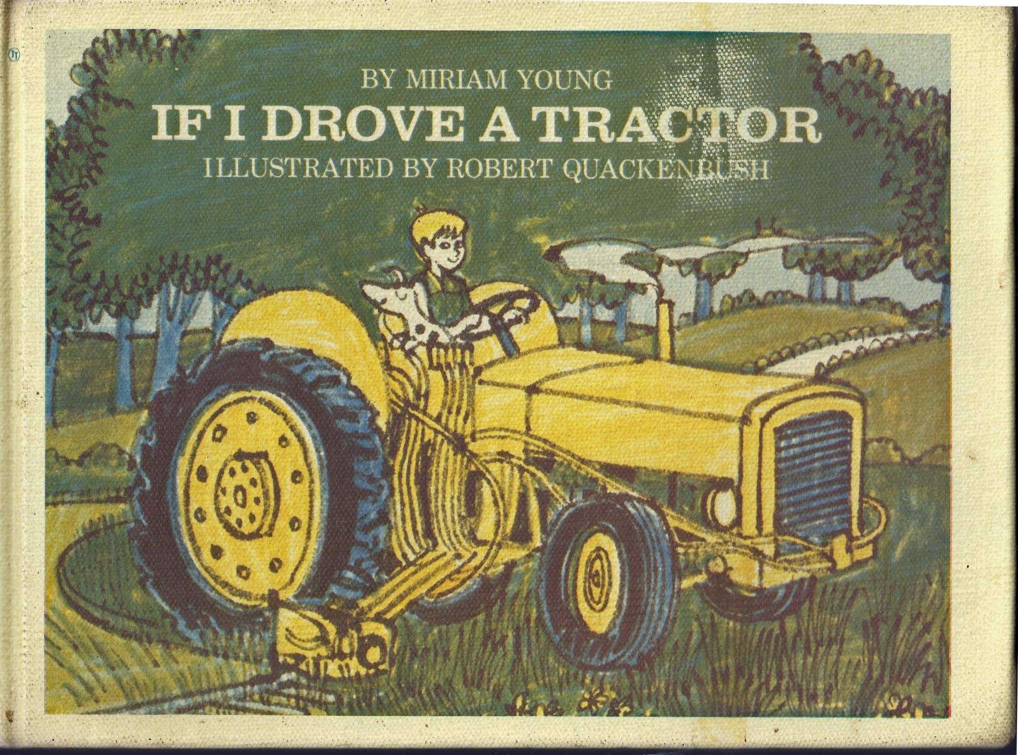 If I drove a tractor by Young, Miriam Books