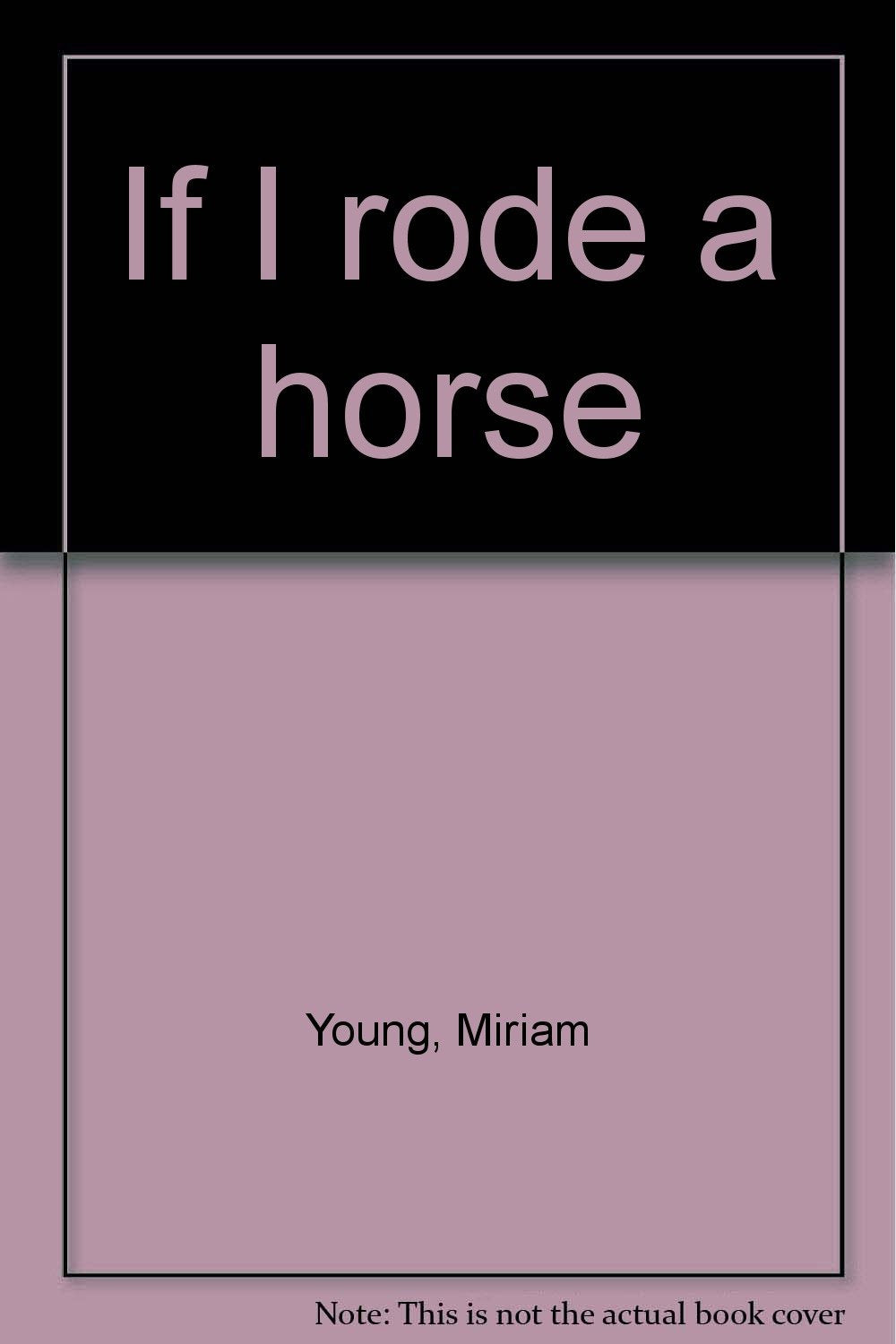 Product Image: If I rode a horse