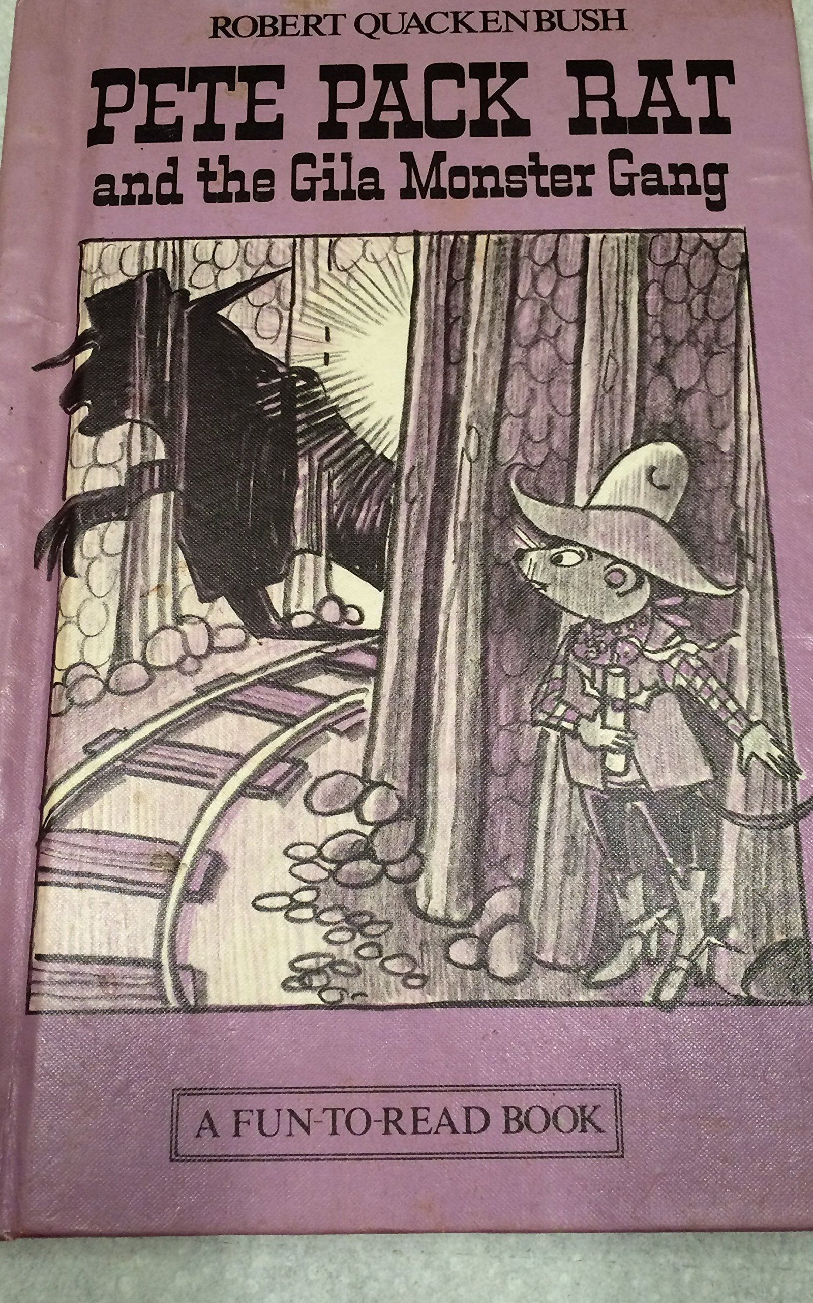 Pete Pack Rat and the Gila Monster Gang: Story and pictures (Fun-to-read books) Books