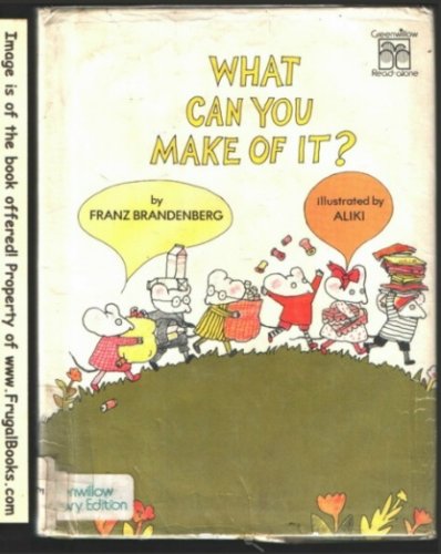 What Can You Make of It (Greenwillow Read-Alone Books) Books