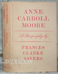 Product Image: Anne Carroll Moore: A Biography