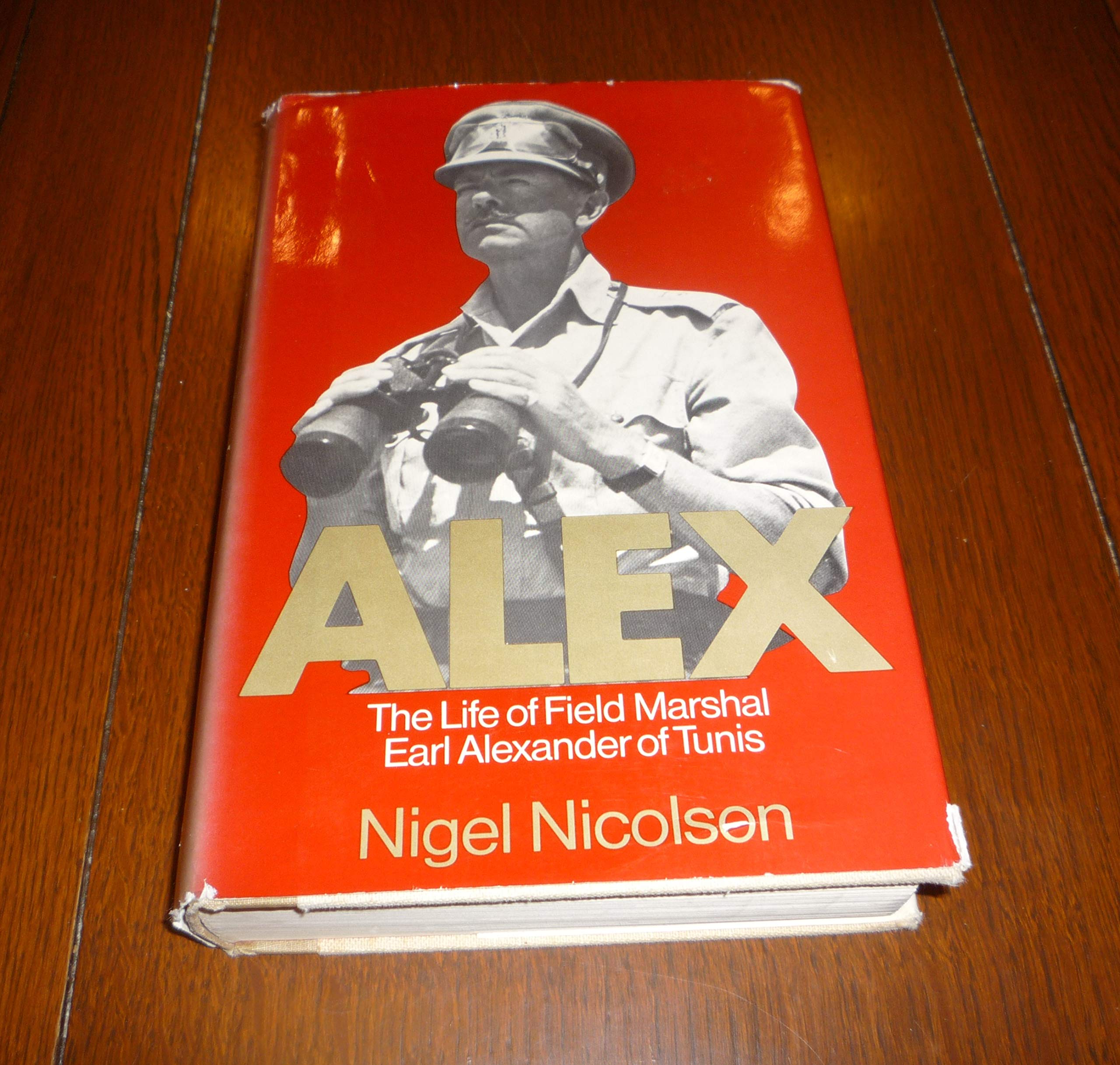 Alex, the Life of Field Marshal Earl Alexander of Books