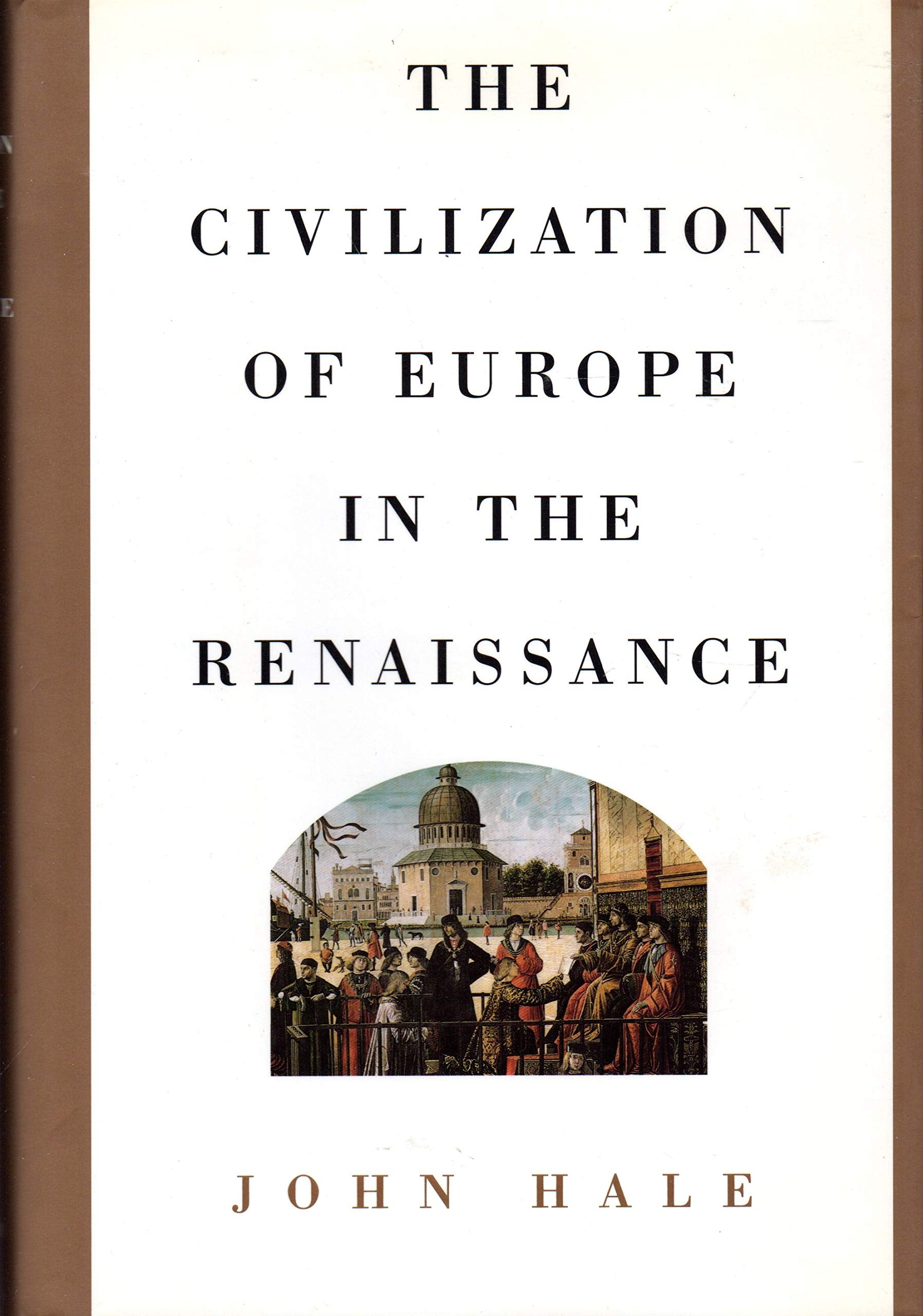 The Civilization of Europe in the Renaissance General education