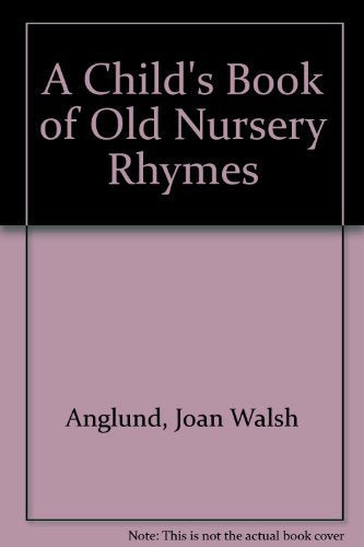 A Child's Book of Old Nursery Rhymes Books