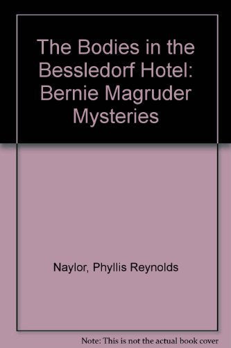 The Bodies in the Bessledorf Hotel: Bernie Magruder Mysteries Fiction