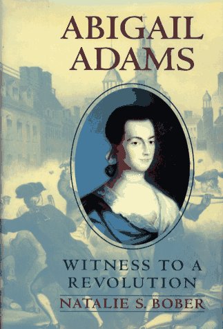 Abigail Adams: Witness to a Revolution book
