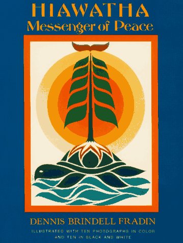 Hiawatha: Messenger of Peace book