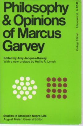 Philosophy and Opinions of Marcus Garvey (Studies in American negro life) Philosophy