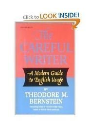 The Careful Writer; A Modern Guide to English Usage Media & Communication