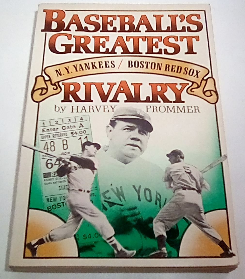 Baseball's Greatest Rivalry: The New York Yankees and Boston Red Sox Leisure & Fun
