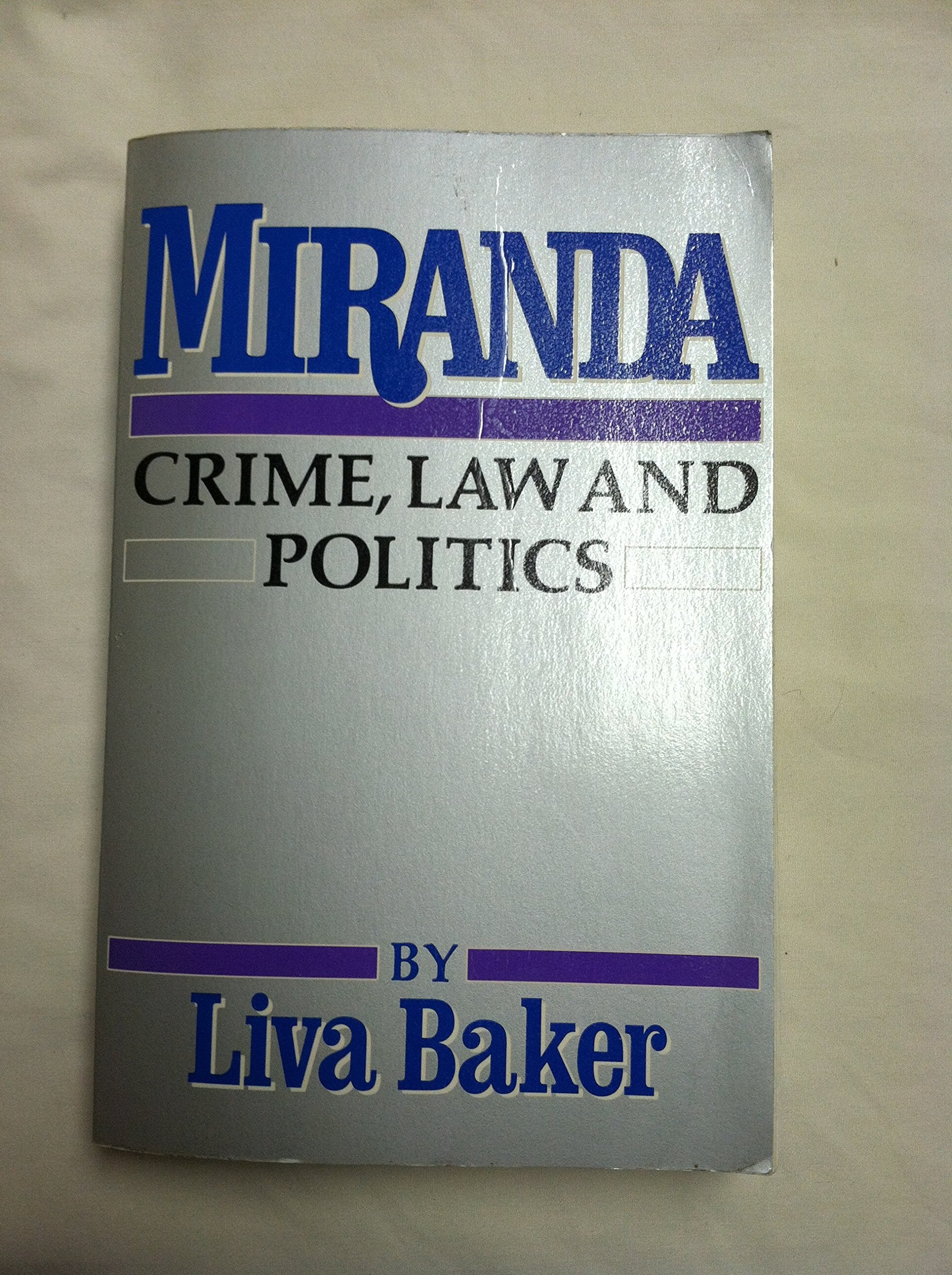 Miranda Crime Law Politics Law