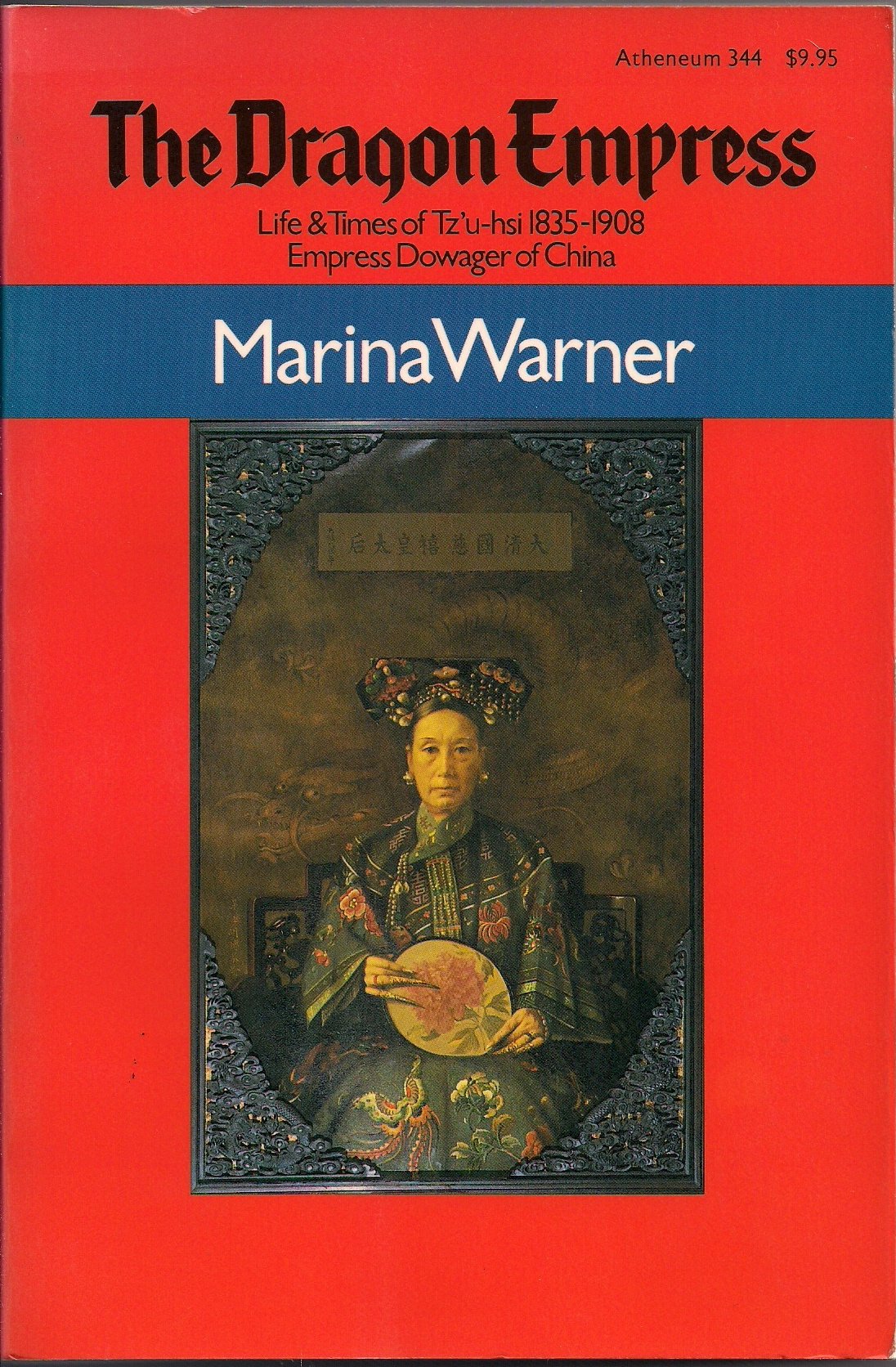 The Dragon Empress: Life and Times of Tz'U-Hsi, 1835-1908, Empress Dowager of China Colonial & World History