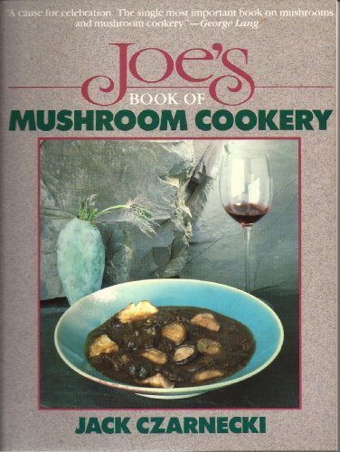 Joe's Book of Mushroom Cookery Leisure, Home & Garden
