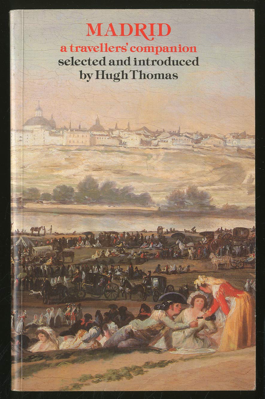 Madrid: A Travellers' Companion (The Travellers' Companion Series) Travel