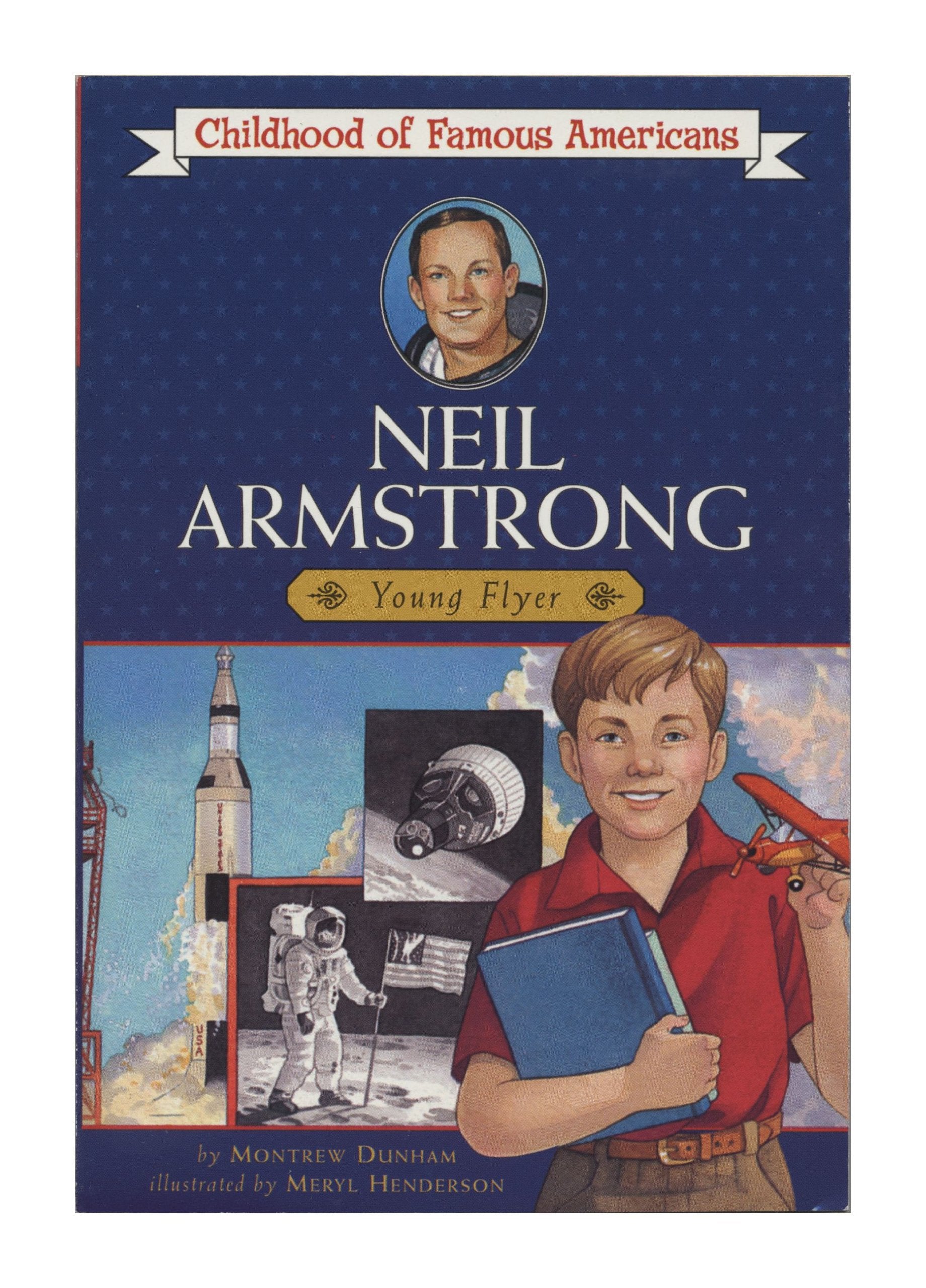 Neil Armstrong: Young Flyer (Childhood of Famous Americans): Young Pilot Novels & Short Stories