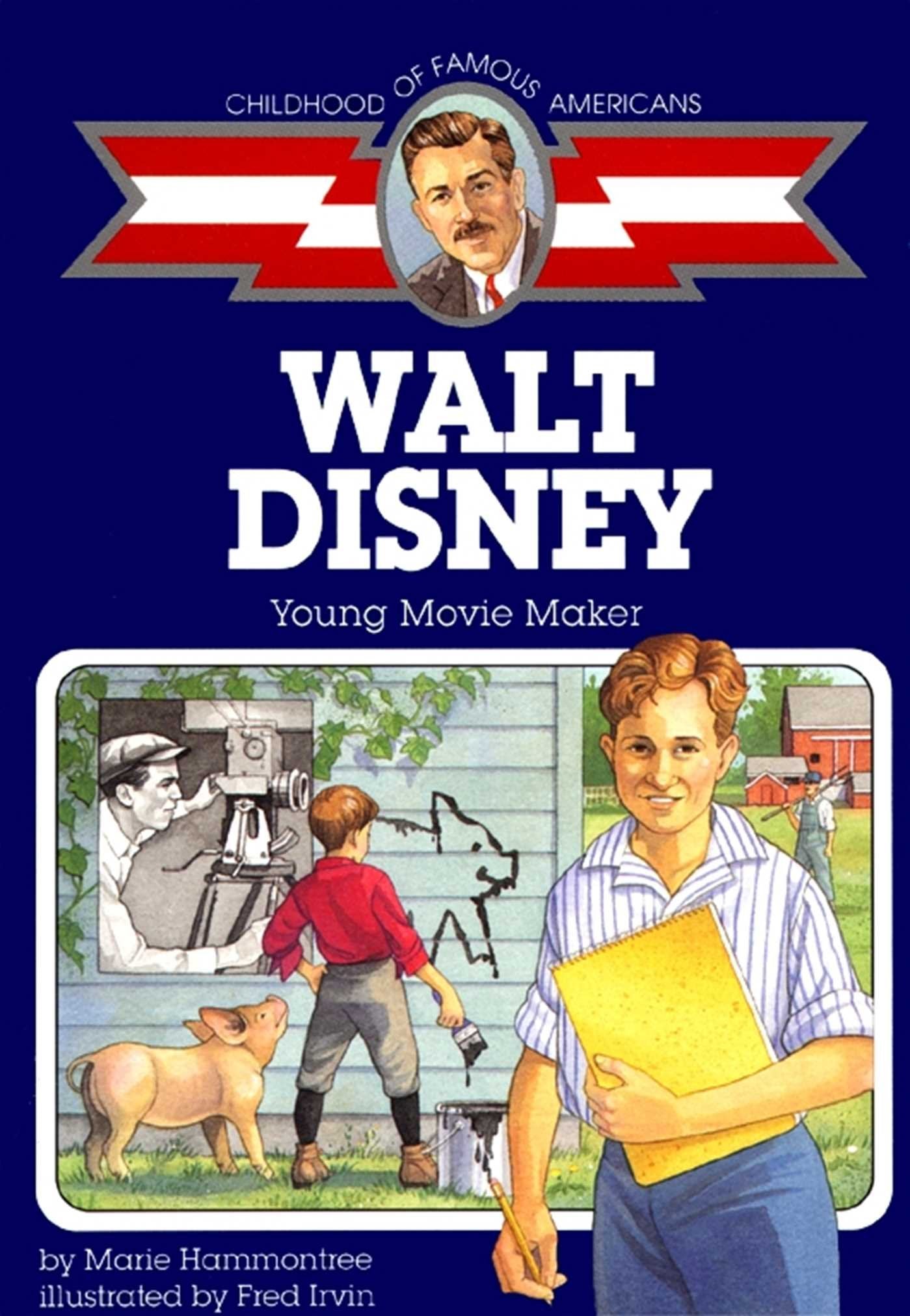 Walt Disney: Young Movie Maker (Childhood of Famous Americans) Non-fiction