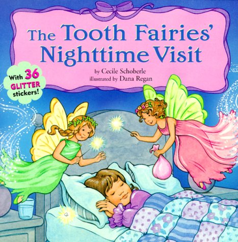 Tooth Fairies' Nighttime Visit: With 36 Glitter Stickers! Books