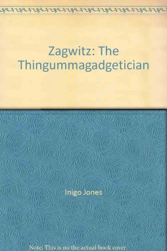 Zagwitz: The Thingummagadgetician book