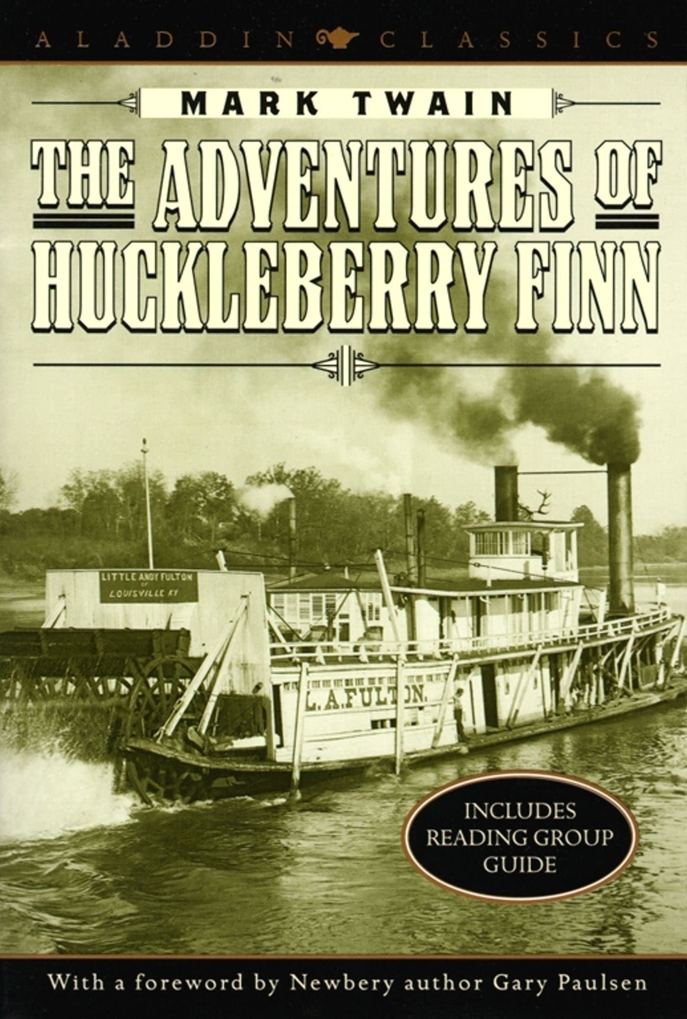 The Adventures of Huckleberry Finn (Aladdin Classics) Contemporary literature