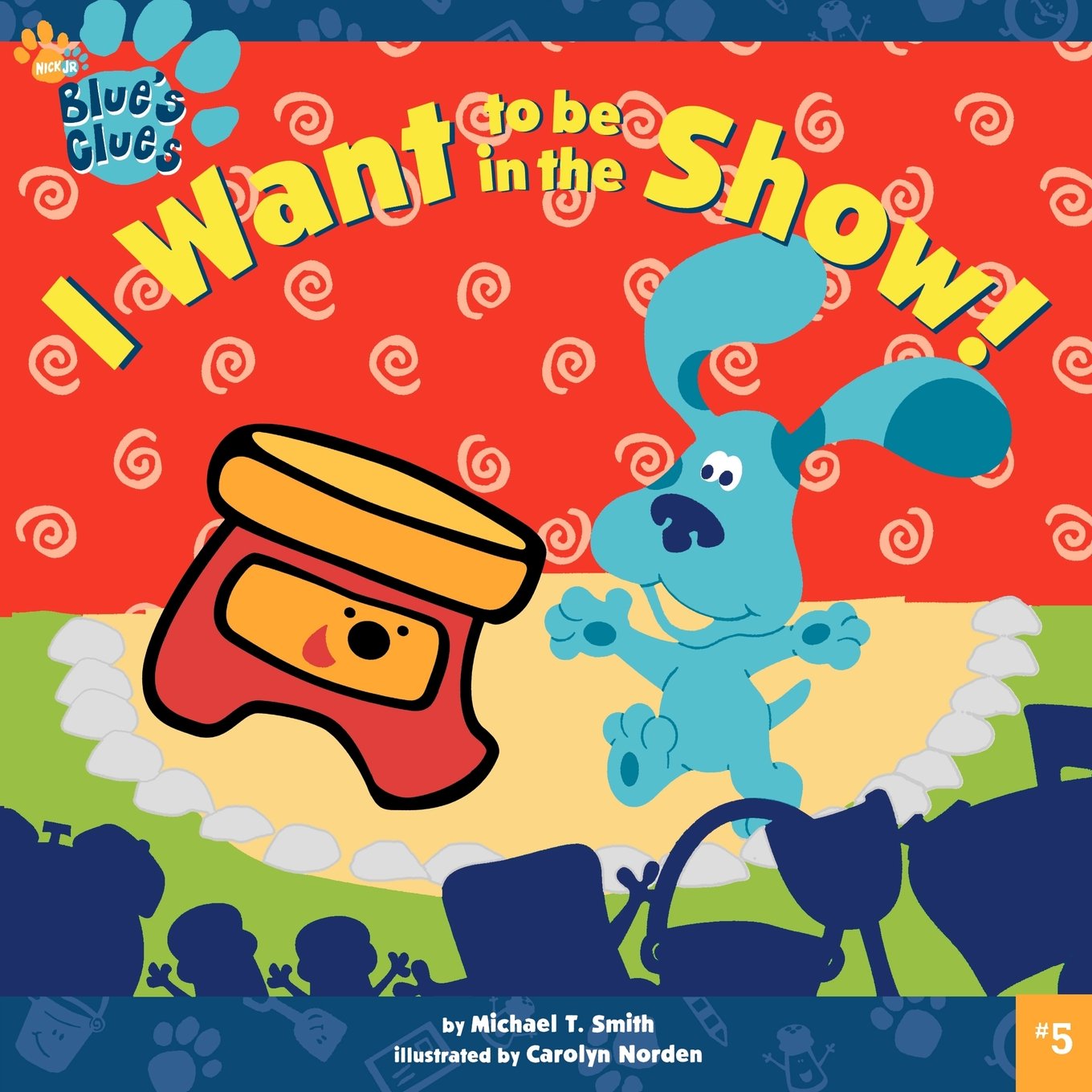 I Want To Be in the Show! (Blue's Clues, Band 5) Non-fiction