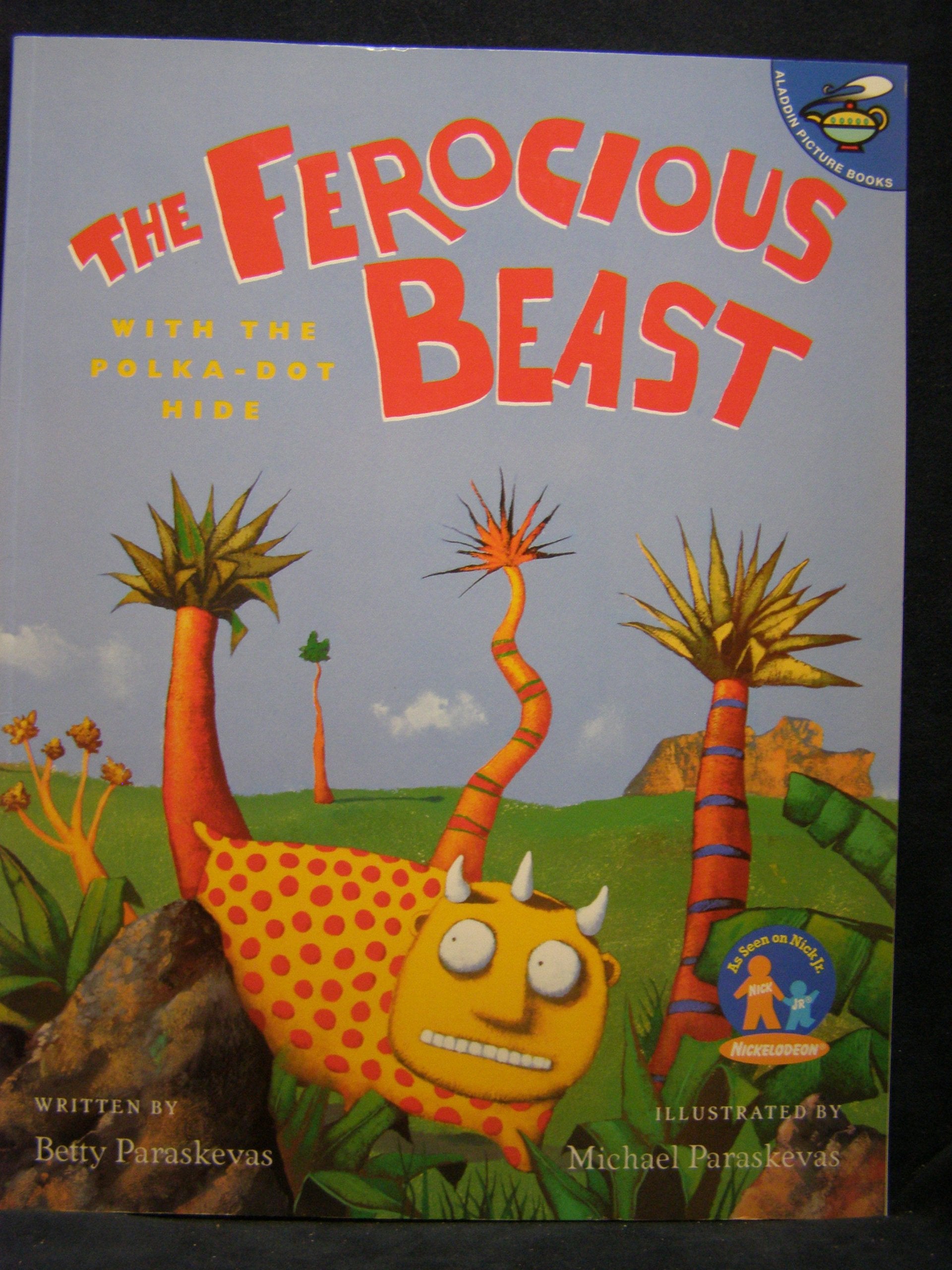 The Ferocious Beast With the Polka-Dot Hide (Maggie and the Ferocious Beast Book) Books