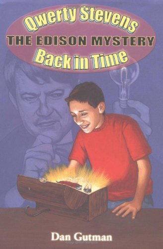 The Edison Mystery: Qwerty Stevens, Back in Time (Qwerty Stevens Adventure, Band 1) Novels & Short Stories