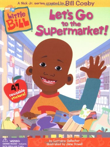 Let's Go to the Supermarket (Little Bill Vinyl Sticker) Non-fiction