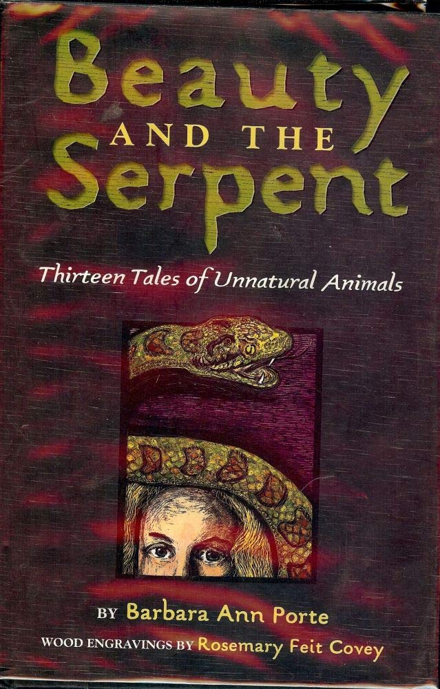 Beauty and the Serpent: Thirteen Tales of Unnatural Animals Horror & Mystery