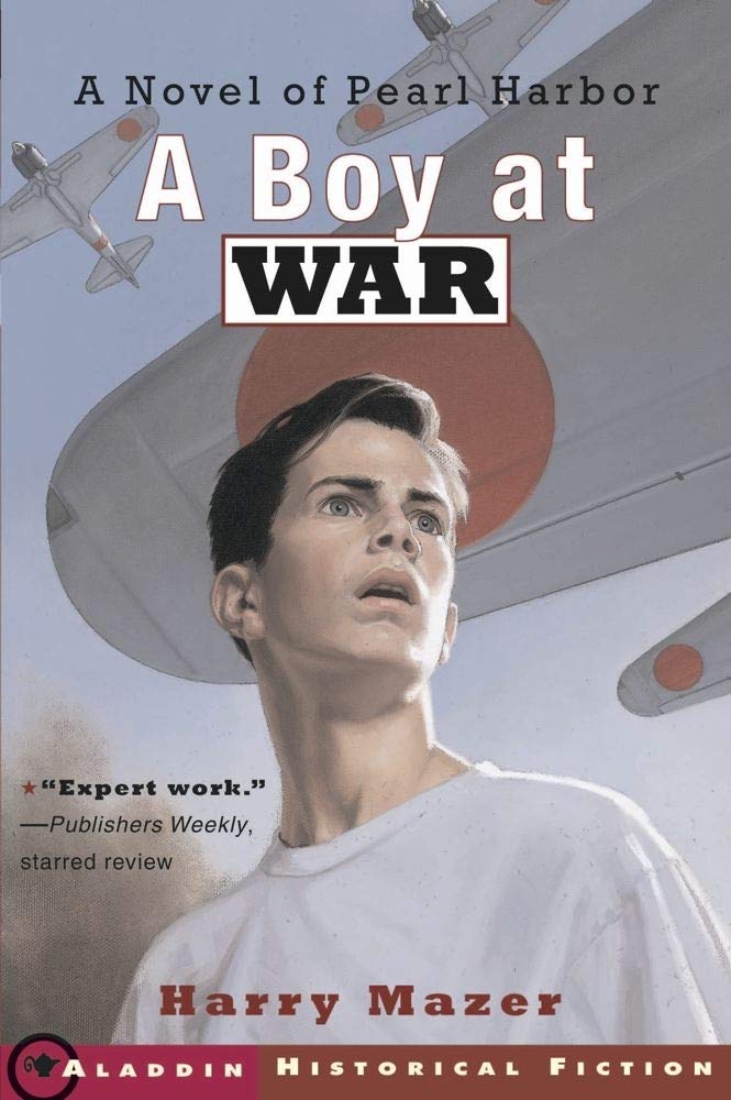 A Boy at War: A Novel of Pearl Harbor Novels & Short Stories