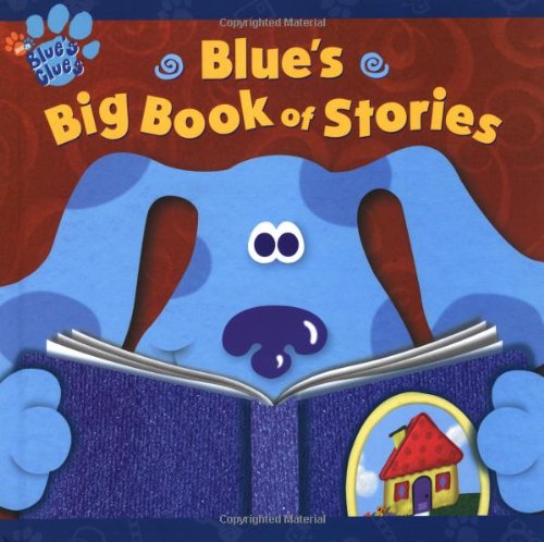 Blue's Big Book of Stories Novels & Short Stories