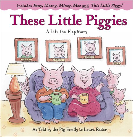 These Little Piggies: A Lift-the-Flap Story Non-fiction