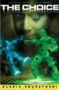 The Choice (Virtual War Chronologs, 4, Band 4) Fiction