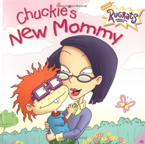 Chuckie's New Mommy (Rugrats, Band 18) Books
