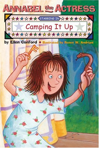 Annabel the Actress Starring in Camping It Up (Ready-For-Chapters) Books
