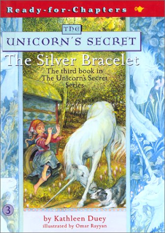 The Silver Bracelet (Unicorn's Secret, Band 3) Novels & Short Stories