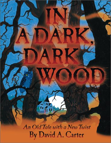 In A Dark, Dark Wood: An Old Tale with a New Twist Non-fiction