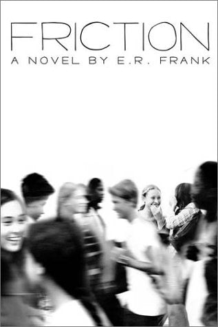 Friction (Richard Jackson Books (Atheneum Hardcover)) Fiction