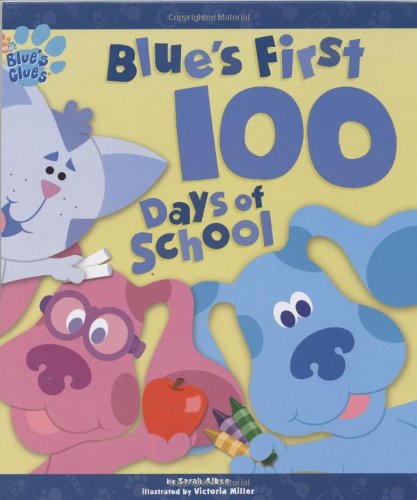 Blue's First 100 Days of School (Blue's Clues) Non-fiction