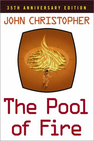 The Pool of Fire: 35th Anniversary Edition (Tripods Trilogy, Band 3) Fiction