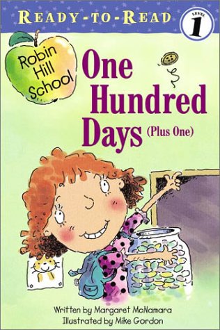 One Hundred Days (Plus One) (ROBIN HILL SCHOOL READY-TO-READ) Non-fiction