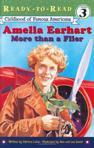 Amelia Earhart: More Than a Flier (Ready-To-Read) Non-fiction