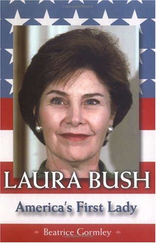 Laura Bush: America's First Lady Historical Romance