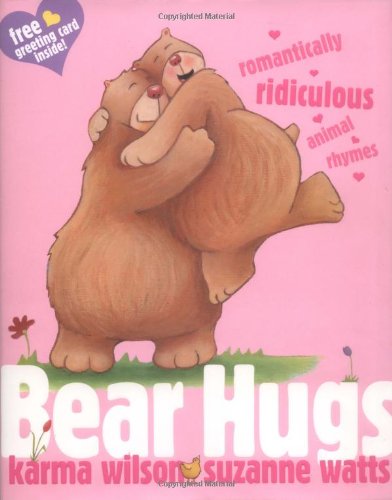 Bear Hugs: Romantically Ridiculous Animal Rhymes Non-fiction