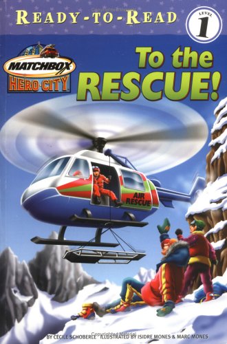 To the Rescue! (MATCHBOX HERO CITY READY-TO-READ) Non-fiction