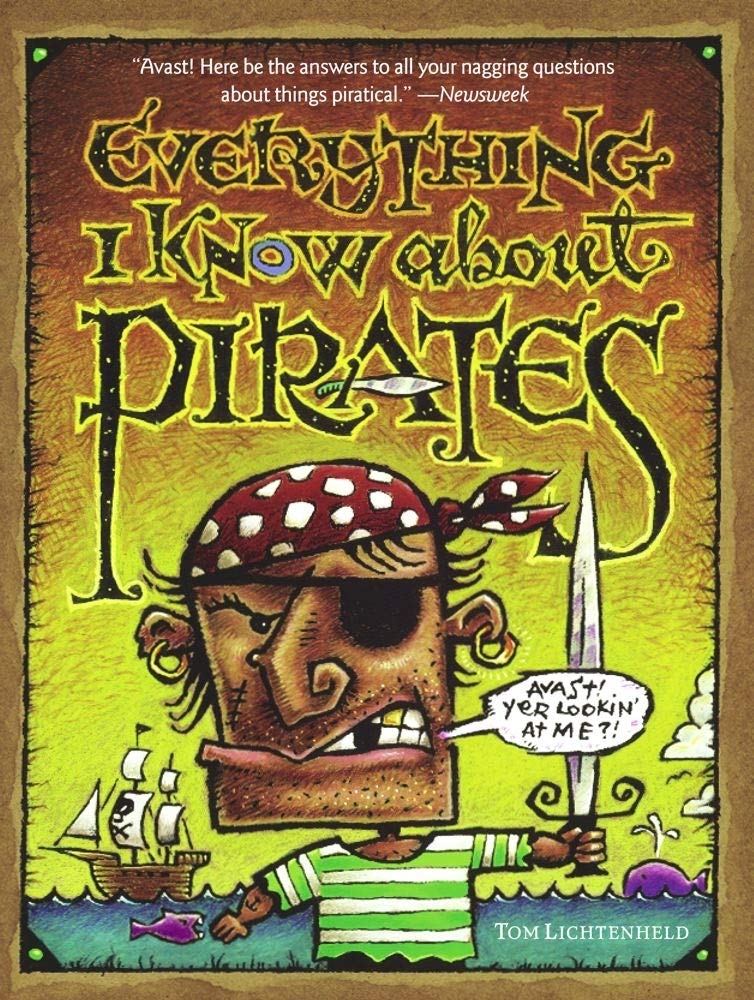 Everything I Know about Pirates Non-fiction