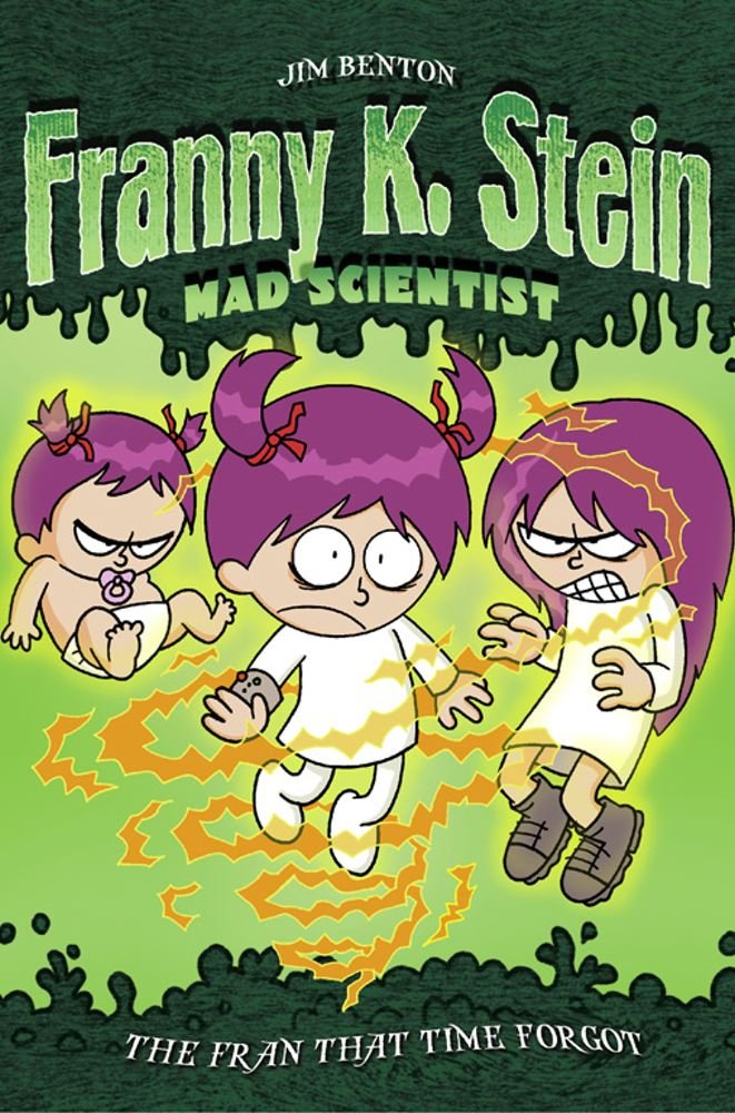 The Fran That Time Forgot (Franny K. Stein S.) Novels & Short Stories