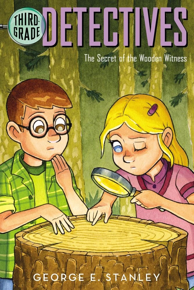 The Secret of the Wooden Witness (Volume 8) (Third-Grade Detectives, Band 8) Novels & Short Stories